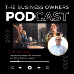 Lessons in Business with Jim Wilson and Better Business Lawyers