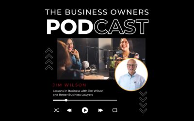 Lessons in Business with Jim Wilson and Better Business Lawyers